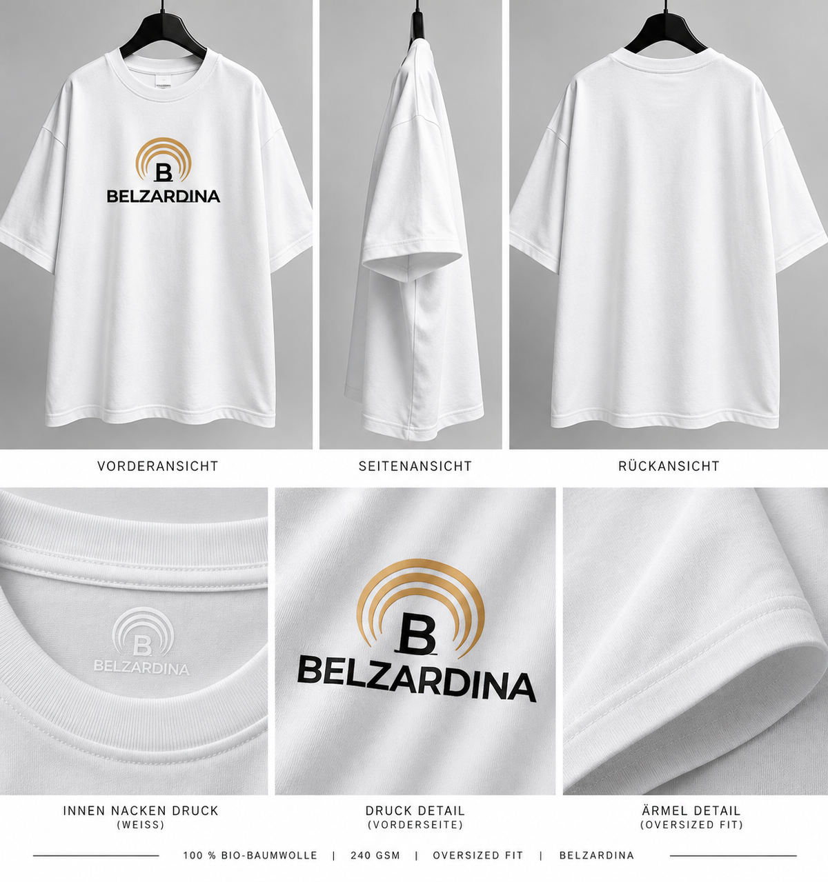 BELZARDINA weißes Oversized T-Shirt aus Bio-Baumwolle 240 GSM – Vorderansicht, Seitenansicht, Rückansicht und Details